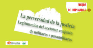 Folio de Impunidad Nº. 1: «La perversidad de la justicia»