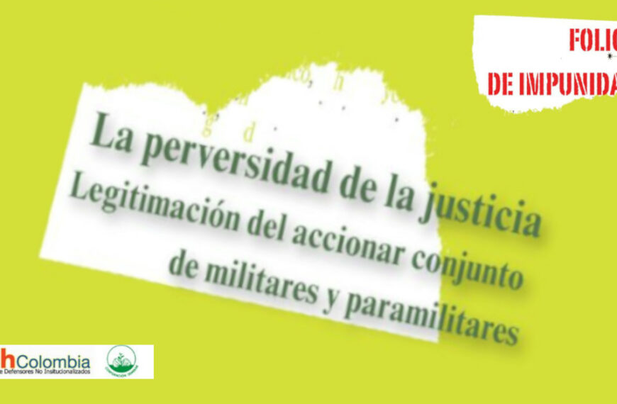 Folio de Impunidad Nº. 1: «La perversidad de la justicia»