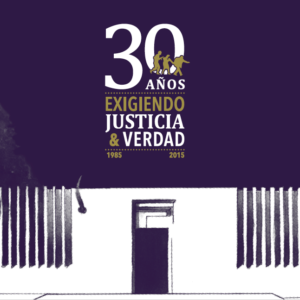 30 años exigiendo justicia y verdad