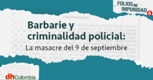 Barbarie y criminalidad policial: la masacre del 9 de septiembre