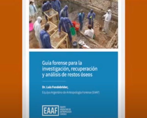 Guia Forense para la investigación, recuperación y análisis de restos óseos. Presentacion virtual