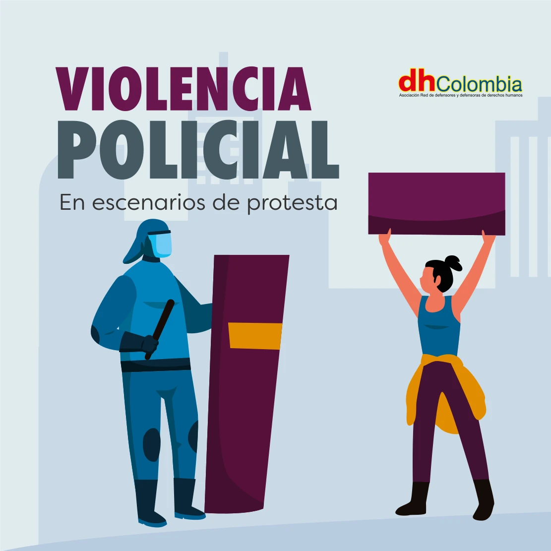 dhColombia Capacitación y gestión del conocimiento en materia de litigio estratégico 6 01 violencia policial
