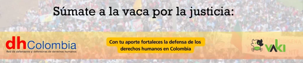 dhColombia Asociación Red de Defensores y Defensoras de Derechos Humanos 2024.10.01.v4 sumate a la vaca